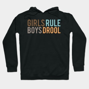 Girls Rule & Boys Drool Hoodie